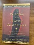 edited by Kent Nerburn - The wisdom of the Native Americans