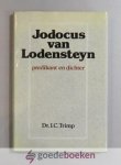 Trimp, Dr. J.C. - Jodocus van Lodensteyn --- Predikant en dichter