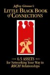 Gitomer, Jeffrey - Jeffrey Gitomer's Little Black Book of Connections - 6.5 Assets for Networking Your Way to Rich Relationships
