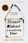 Gail Honeyman - (1) Eleanor Oliphant Is Completely Fine