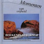 Diversen - Momenten van vrijheid