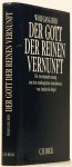 RÖD, W. - Der Gott der reinen Vernunft. Die Auseinandersetzung um den ontologischen Gottesbeweis von Anselm bis Hegel.