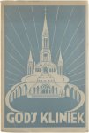 E.H. Hens - God's Kliniek - de Belgische genezingen te Lourdes volgens "Le journal de la Grotte de Lourdes" 1919 - 1929