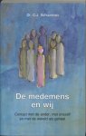 Cornelis Johannes Schuurman - De medemens en wij Cornelis Johannes Schuurman - De medemens en wij