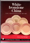 Dieringer, Ernie & Bev - White Ironstone China. Plate Identification Guide, 1840-1890