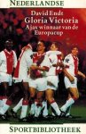 ENDT, David - Gloria Victoria -Ajax winnaar van de Europacup