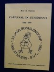 Martens, B.C. - Carnaval in Ulvenhout 1966 - 1999 , 33 jaar Bosuilendorp