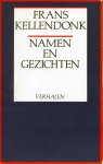 Kellendonk, Frans - Namen en gezichten. Verhalen
