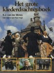 Molen, S.J. van der - Het Grote Klederdrachtenboek