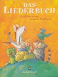 Frischer, Catrin - Das Liederbuch. Mit einfachen Notensätzen und Gitarrengriffen. Mit Bildern von Annette Swoboda