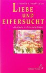 Laun, Lianella Livaldi - Liebe und Eifersucht. Astrologie in Beziehungsfragen