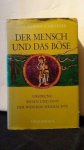 Schroeder, Hans-Werner, - Der Mensch und das B?se.