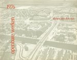  - Dienst openbare werken van de gemeente Alphen aan den Rijn. Verslag over het jaar 1976