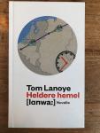 Lanoye, Tom - Heldere Hemel / novelle