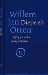 Otten, Willem Jan. - Diepe Eb: Vijftig jaar dichter, vijftig gedichten. Otten, Willem Jan. - Diepe Eb: Vijftig jaar dichter, vijftig gedichten.