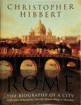 Hibbert, Christopher - Rome The Biography of a City