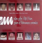 Chien, Nguyen Dinh & Pham Quoc Quân - 2000 years of Vietnamese ceramics = 2000 nam gom Viêt Nam
