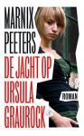 Peeters, Marnix - De jacht op Ursula Graurock
