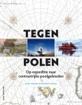 Diederik Veerman - Tegenpolen op expeditie naar contrastrijke poolgebieden