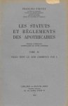 Francois Prevet - Les Statuts et Reglements des Apothicaires Tome IX