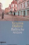 Dohrn, Verena - Baltische reizen Dohrn, Verena - Baltische reizen