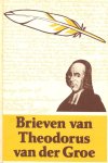 Groe, Theodorus van der - Groe, Theodorus van der-Brieven