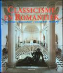 Toman, Roff e.a. - Classicisme en Romantiek architectuur, beeldhouwkunst, schilderkunst, tekenkunst 1750-1848