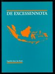 Bank, Jan (Jan Theodoor Maria), 1940- - De excessennota : nota betreffende het archiefonderzoek naar de gegevens omtrent excessen in Indonesië begaan door Nederlandse militairen in de periode 1945-1950