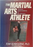 Tom Seabourne 297091,  Thomas Seabourne - The Martial Arts Athlete Mental and Physical Conditioning for Peak Performance
