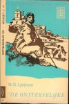 Ljeskow, N. S. Omslag tekening Karel Thole  ..  Vertaald uit het Russisch door S. van Praag - De onsterfelijke.