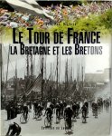 Jean-Paul Ollivier - Le Tour de France, la Bretagne et les Bretons
