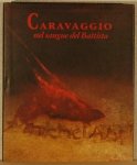 TREFFERS, Bert. - Caravaggio nel sanque del Battista TREFFERS, Bert. - Caravaggio nel sanque del Battista