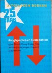 Vat, J. vd, Goldstein, J. (red.), + Geert Mak, Ernst Braches, P. Buijnsters, e.v.a. - 25 Jaar Hoogtepunten en dieptepunten: Zetterij Chang Lan-Ying/ Drukkerij Jan de Jong/ Uitgeverij De Buitenkant