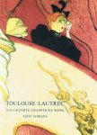 Adriani, Götz - Toulouse- Lautrec. Das gesamte graphische Werk