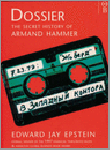 Edward Jay Epstein - Dossier - The secret history of Armand Hammer