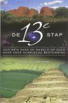 J. Currivan 73203 - De 13e stap een reis over de wereld op zoek naar onze kosmische bestemming