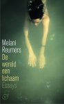 Melani Reumers - De wereld een lichaam