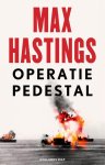 Max Hastings - Operatie Pedestal De vloot die zich in 1942 een weg naar Malta vocht