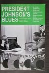 Guido van Rijn - President Johnson's Blues - African-American blues and gospel songs on LBJ, Martin Luther King, Robert Kennedy and Vietnam 1963-1968