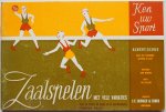 Sluijs, Albert; Illustrator : Vilters, Piet; Dekkers, John - Ken uw sport Zaalspelen