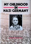 Emmerich, Elsbeth - My Childhood in Nazi Germany