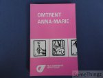 Felix Timmermans / Louis Vercammen (samenst.) - Omtrent Anna-Marie. Jaarboek 18, 1990 van het Felix Timmermans Genootschap.