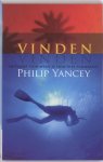 Philip Yancey - Vinden ontmoet God waar je Hem niet verwacht