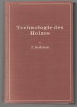 Franz Kollmann - Technologie des Holzes