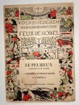 Nobel, Felix de: - Le peureux. Volkslied uit de Vendée 4 stemmig gemengd koor a cappella Nobel, Felix de: - Le peureux. Volkslied uit de Vendée 4 stemmig gemengd koor a cappella