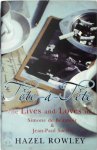 Hazel Rowley 59226 - Tête-à-tête The lives and loves of Simone de Beauvoir & Paul Sartre