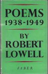 LOWELL, Robert - Poems 1938 - 1949