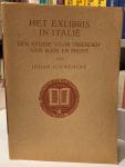 Schwencke, Johan - Het Exlibris in Italië. Een studie voor vrienden van Boek en Prent