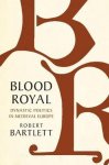 Robert Bartlett - Blood Royal