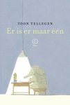 Toon Tellegen - Er Is Er Maar Een